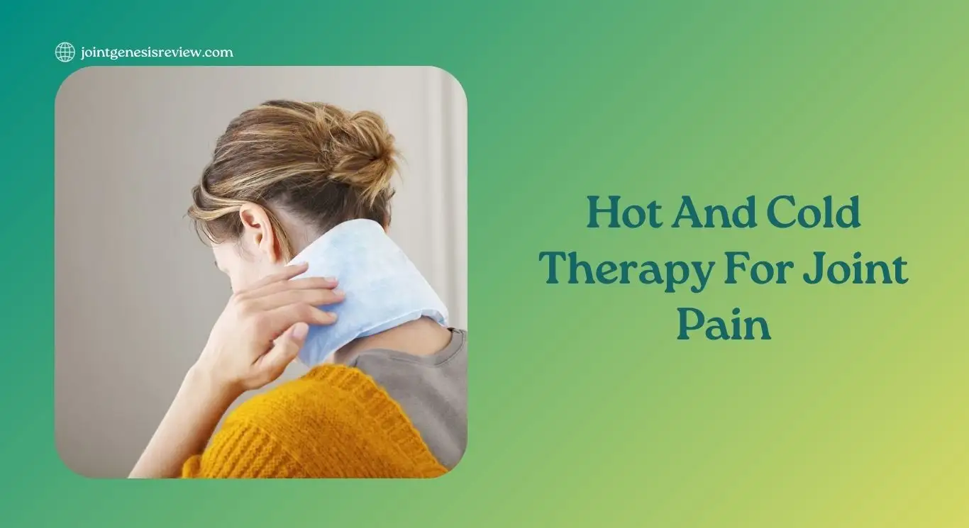 Hot And Cold Therapy For Joint Pain