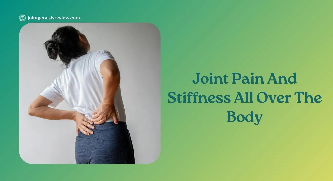 Joint Pain And Stiffness All Over Body