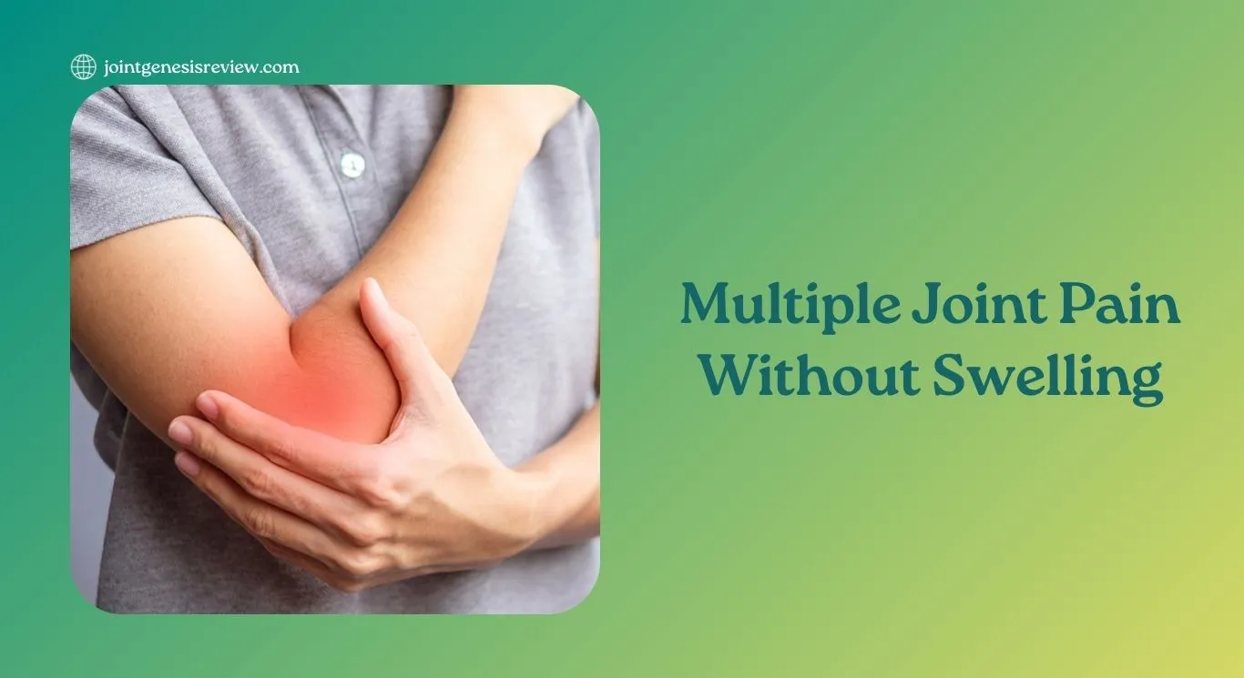 Multiple Joint Pain Without Swelling