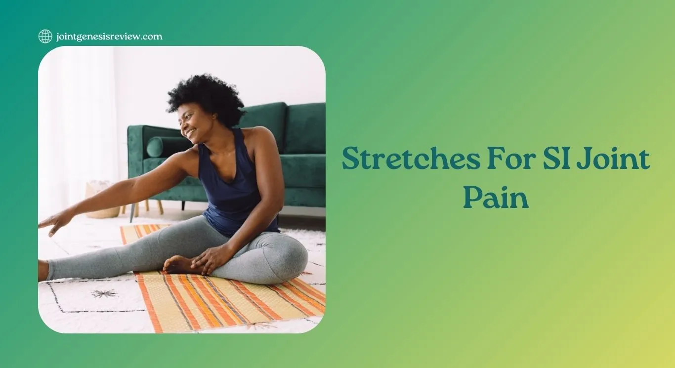 Stretches For SI Joint Pain